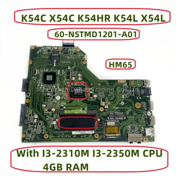 60-NSTMD1201-A01 Asus K54C X54C K54HR K54L X54L Laptop Anakart I3-2310M I3-2350M CPU 4GB RAM SLJ4P HM65 DDR3